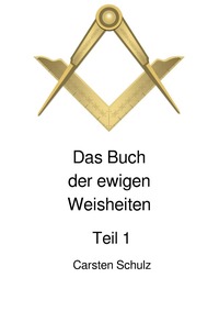Vorderes Coverbild Das Buch der ewigen Weisheiten in sieben Teilen / Das Buch der ewigen Weisheiten