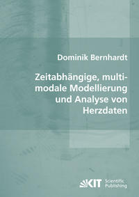 Vorderes Coverbild Zeitabhängige, multimodale Modellierung und Analyse von Herzdaten