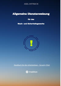 Vorderes Coverbild Allgemeine Dienstanweisung für das Wach- und Sicherheitsgewerbe / Sicherheitsdienst / Wachmann / Security