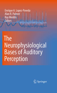 Vorderes Coverbild The Neurophysiological Bases of Auditory Perception