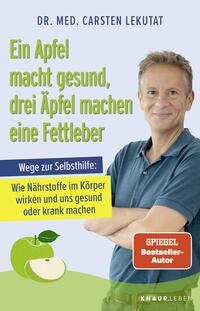 Vorderes Coverbild Ein Apfel macht gesund, drei Äpfel machen eine Fettleber