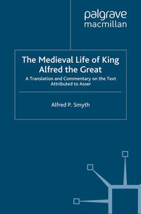 Vorderes Coverbild The Medieval Life of King Alfred the Great