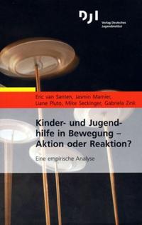 Vorderes Coverbild Kinder- und Jugendhilfe in Bewegung - Aktion oder Reaktion?