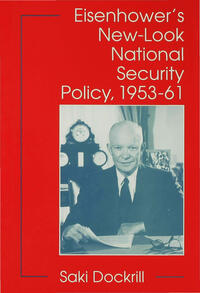 Vorderes Coverbild Eisenhower's New-Look National Security Policy, 1953-61