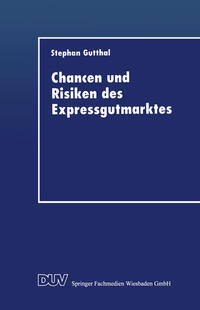 Vorderes Coverbild Chancen und Risiken des Expressgutmarktes