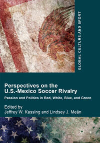 Vorderes Coverbild Perspectives on the U.S.-Mexico Soccer Rivalry