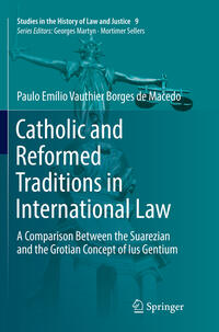Vorderes Coverbild Catholic and Reformed Traditions in International Law