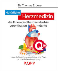 Vorderes Coverbild Natürliche Herzmedizin, die Ihnen die Pharmaindustrie vorenthalten möchte