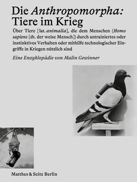 Vorderes Coverbild Die Anthropomorpha: Tiere im Krieg