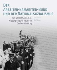 Vorderes Coverbild Der Arbeiter-Samariter-Bund und der Nationalsozialismus