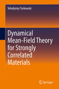 Vorderes Coverbild Dynamical Mean-Field Theory for Strongly Correlated Materials
