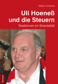 Vorderes Coverbild Uli Hoeneß und die Steuern