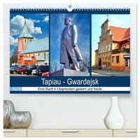 Vorderes Coverbild Tapiau-Gwardejsk - Eine Stadt in Ostpreußen gestern und heute (hochwertiger Premium Wandkalender 2025 DIN A2 quer), Kunstdruck in Hochglanz