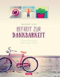 Vorderes Coverbild Befreit zur Dankbarkeit