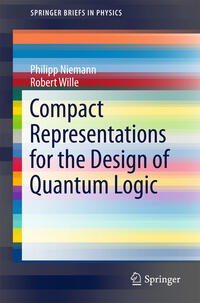 Vorderes Coverbild Compact Representations for the Design of Quantum Logic