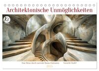 Vorderes Coverbild Architektonische Unmöglichkeiten (Tischkalender 2025 DIN A5 quer), CALVENDO Monatskalender