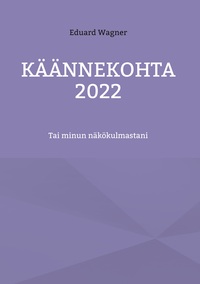 Vorderes Coverbild Käännekohta 2022