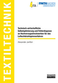 Vorderes Coverbild Technisch-wirtschaftliche Selbstoptimierung und Fehlerdiagnose an Hochverzugsstreckwerken für das Luftechtdrahtspinnverfahren