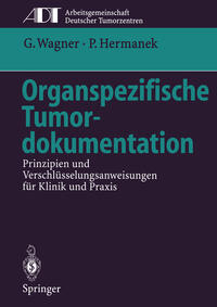 Vorderes Coverbild Organspezifische Tumordokumentation