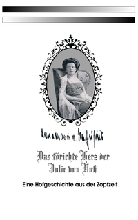 Vorderes Coverbild Das törichte Herz der Julie von Voß