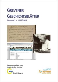 Vorderes Coverbild Grevener Geschichtsblätter. Publikationen aus dem Stadtarchiv Greven / 2012/2013