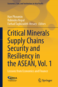 Vorderes Coverbild Critical Minerals Supply Chains Security and Resiliency in the ASEAN, Vol. 1