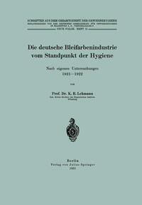 Vorderes Coverbild Die deutsche Bleifarbenindustrie vom Standpunkt der Hygiene