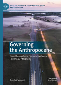 Vorderes Coverbild Governing the Anthropocene