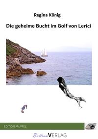Vorderes Coverbild Die geheime Bucht im Golf von Lerici