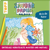 Vorderes Coverbild Zauberpapier Malbuch Ab in die Natur