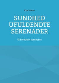 Vorderes Coverbild Sundhed ufuldendte serenader