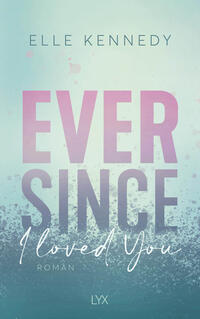 Vorderes Coverbild Ever Since I Loved You