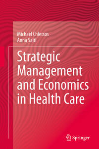 Vorderes Coverbild Strategic Management and Economics in Health Care