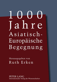 Vorderes Coverbild 1000 Jahre Asiatisch-Europäische Begegnung