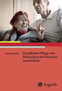 Vorderes Coverbild Exzellente Pflege von Menschen mit Demenz entwickeln