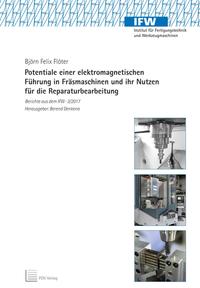 Vorderes Coverbild Potentiale einer elektromagnetischen Führung in Fräsmaschinen und ihr Nutzen für die Reparaturbearbeitung