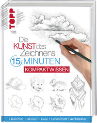 Vorderes Coverbild Die Kunst des Zeichnens 15 Minuten - Kompaktwissen