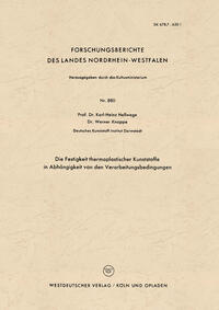 Vorderes Coverbild Die Festigkeit thermoplastischer Kunststoffe in Abhängigkeit von den Verarbeitungsbedingungen