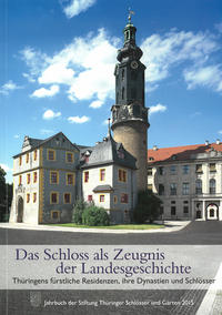 Vorderes Coverbild Das Schloss als Zeugnis der Landesgeschichte