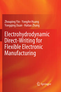 Vorderes Coverbild Electrohydrodynamic Direct-Writing for Flexible Electronic Manufacturing