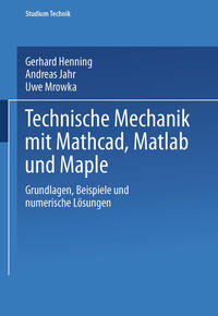 Vorderes Coverbild Technische Mechanik mit Mathcad, Matlab und Maple