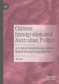 Vorderes Coverbild Chinese Immigration and Australian Politics
