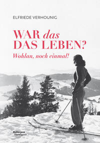 Vorderes Coverbild "War das - das Leben? Wohlan, noch einmal!"