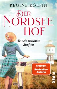 Vorderes Coverbild Der Nordseehof – Als wir träumen durften