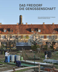 Vorderes Coverbild Das Freidorf - Die Genossenschaft