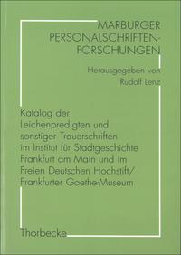 Vorderes Coverbild Katalog der Leichenpredigten und sonstiger Trauerschriften im Institut für Stadtgeschichte Frankfurt am Main und im Freien Deutschen Hochstift/Frankfurter Goethe-Museum