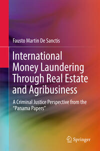 Vorderes Coverbild International Money Laundering Through Real Estate and Agribusiness