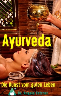 Vorderes Coverbild Ayurveda - Die Kunst vom guten Leben