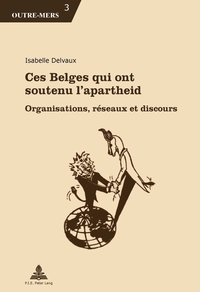 Vorderes Coverbild Ces Belges qui ont soutenu l’apartheid