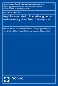 Vorderes Coverbild Implizite Vorurteile im Entscheidungsprozess und vorvertraglicher Diskriminierungsschutz
